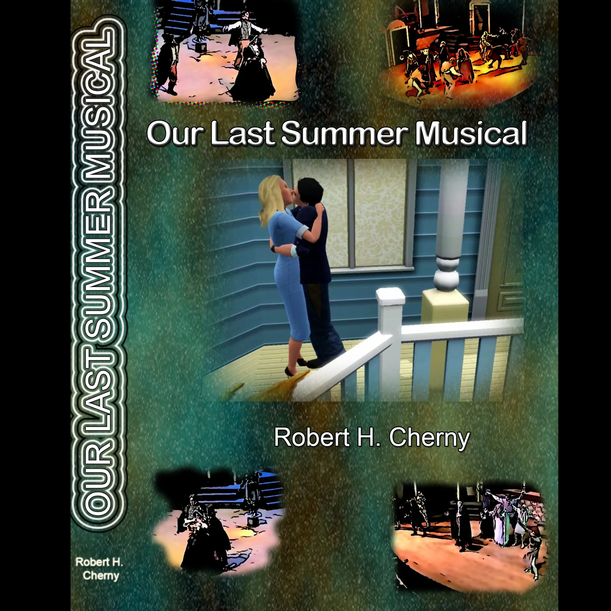 Our Last Summer Musical — Stagewalker Enterprises